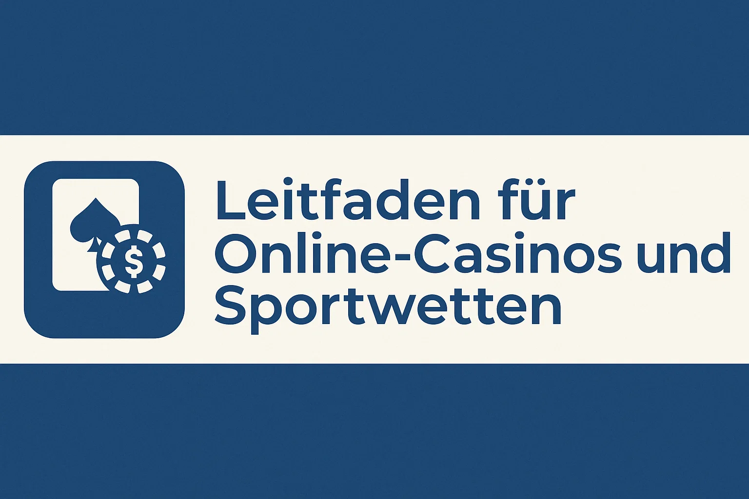Leitfaden für Online-Casinos und Sportwetten